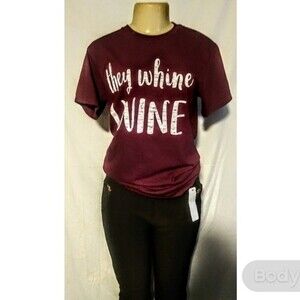 They Whine I Wine Shirt